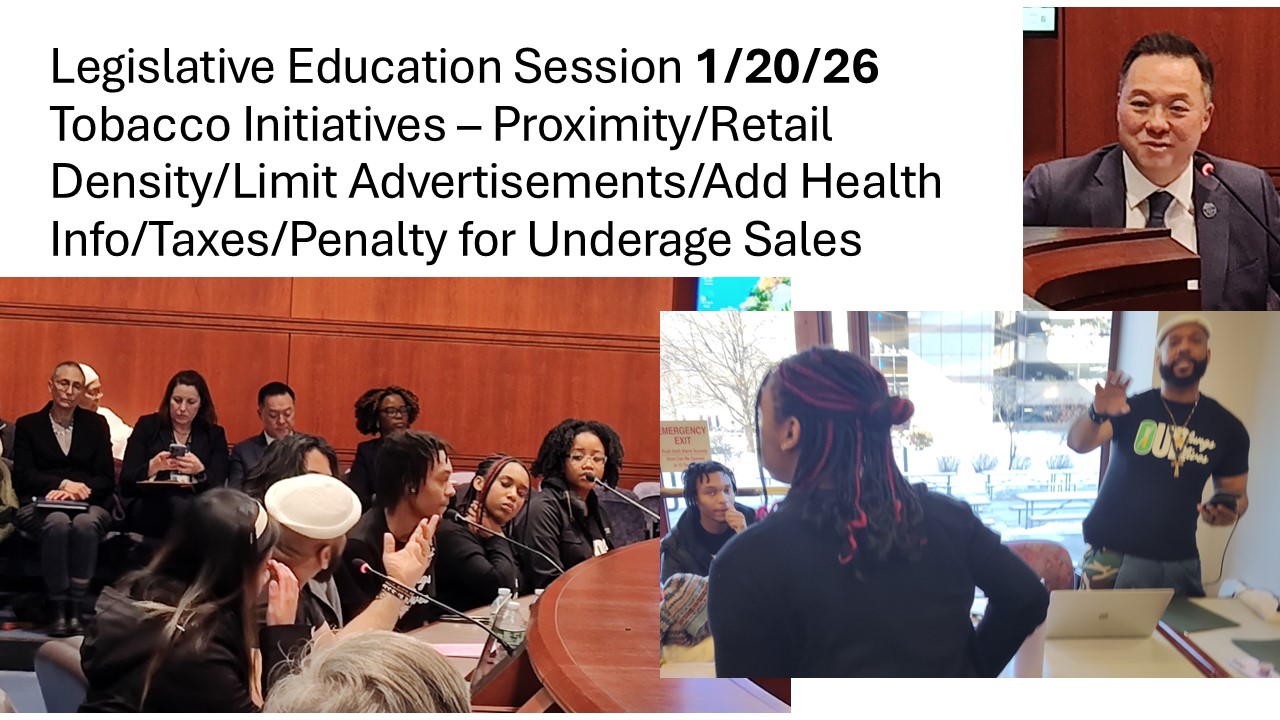 Legislative Education Session 1/20/26 Tobacco Initiatives – Proximity/Retail Density/Limit Advertisements/Add Health Info/Taxes/Penalty for Underage Sales