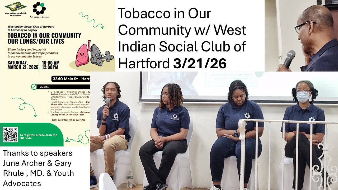 Tobacco in Our Community w/ West Indian Social Club of Hartford 3/21/26 - Thanks to speakers June Archer & Gary Rhule , MD. & Youth Advocates